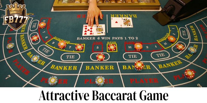 Attractive Baccarat Game