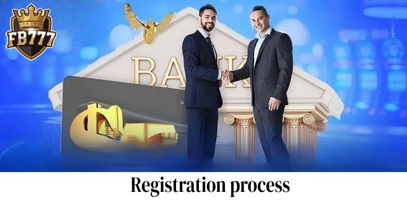 Registration process