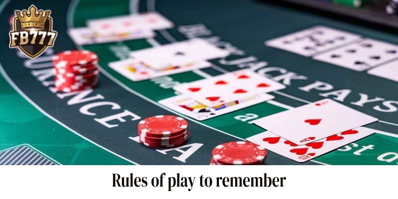 Rules of play to remember