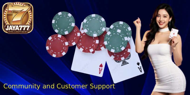 Community and Customer Support