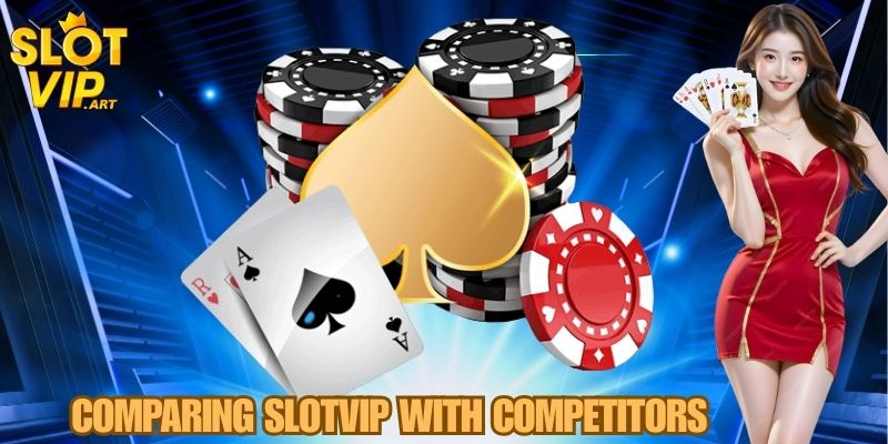 Comparing SLOTVIP with Competitors