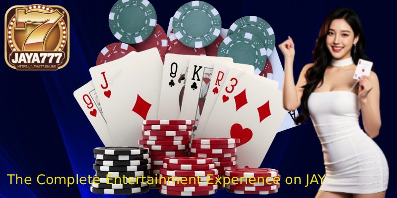 The-Complete-Entertainment-Experience-on-JAYA777